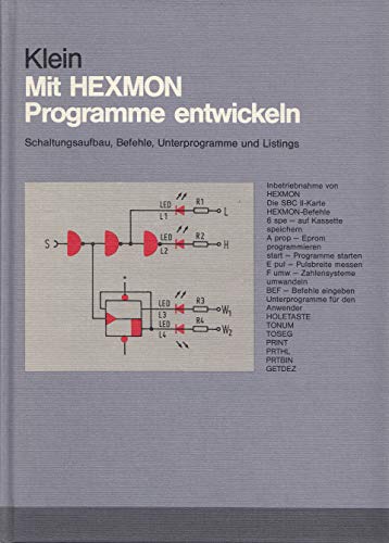 Mit HEXMON Programme entwickeln - CLASSIC : Schaltungsaufbau, Befehle, Unterprogramme u.Listings