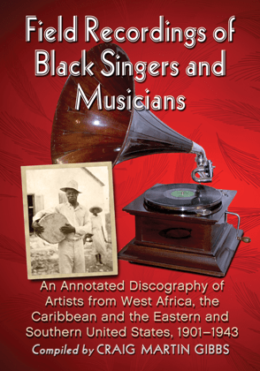 Field Recordings of Black Singers and Musicians 