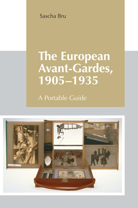 The European Avant-Gardes, 1905-1935 : A Portable Guide (PDF)