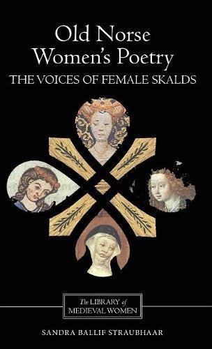 Old Norse Women's Poetry: The Voices of Female Skalds