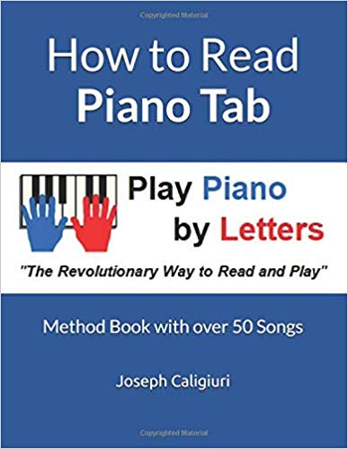 How to Read Piano Tab: Method Book with 50 Songs