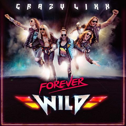 Crazy Lixx - Forever Wild (Japanese Edition) (2019) MP3 320kbps 
