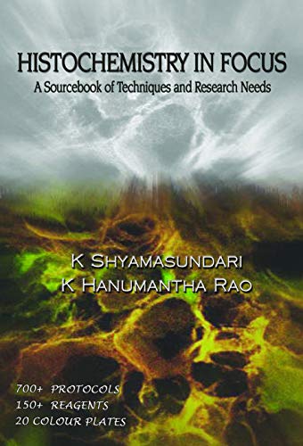 Histochemistry in Focus: A Sourcebook of Techniques and Research Needs