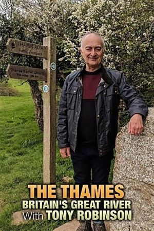 Ch.5 - The Thames Britains Great River With Tony Robinson (2019) 1080p HDTV x264 AAC MVGroup
