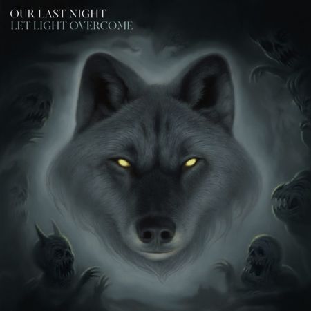 Our Last Night - Let Light Overcome (2019) MP3 320kbps 