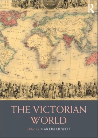 The Victorian World (Routledge Worlds)