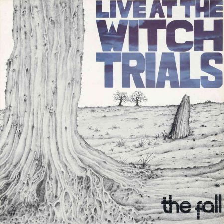 The Fall - Live at the Witch Trials (3CD Boxset) (1989/2019)