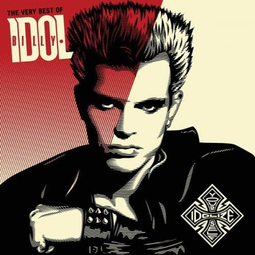 Billy Idol - The Very Best of Billy Idol: Idolize Yourself Remastered (2008) FLAC
