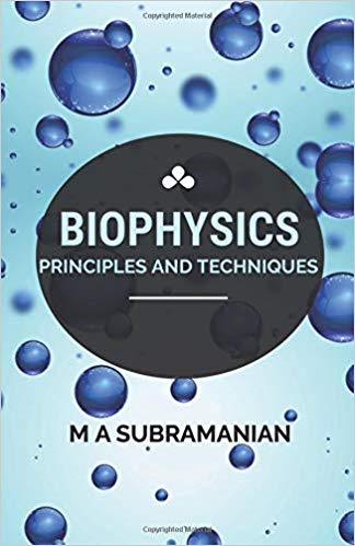 Biophysics: Principles and Techniques