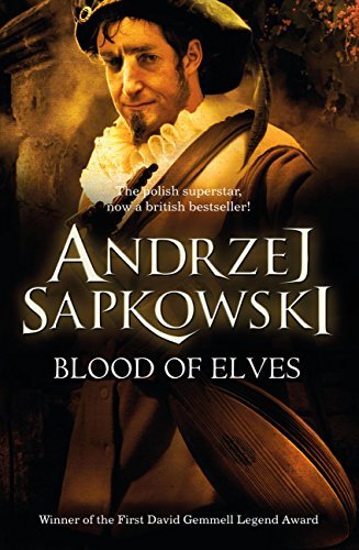 The Witcher - Blood of Elves - Geralt of Rivia Vol. 3 by Andrzej Sapkowski