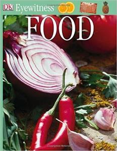 DK Eyewitness Books: Food by Laura Buller