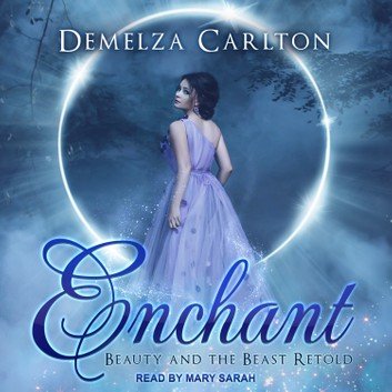 Enchant: Beauty and the Beast Retold Audiobook