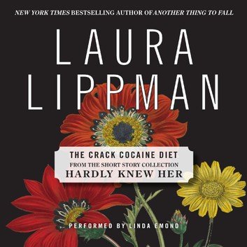 The Crack Cocaine Diet Audiobook