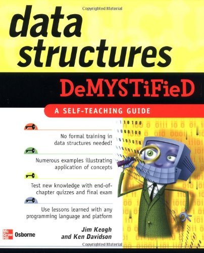 Data Structures Demystified:A Self-Teaching Guide