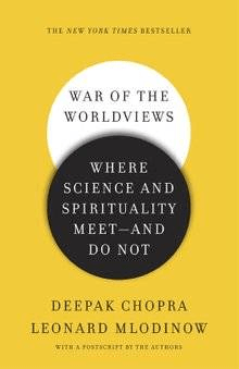 War of the Worldviews: Where Science and Spirituality Meet -- and Do Not