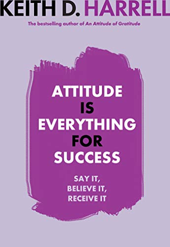 Attitude Is Everything For Success