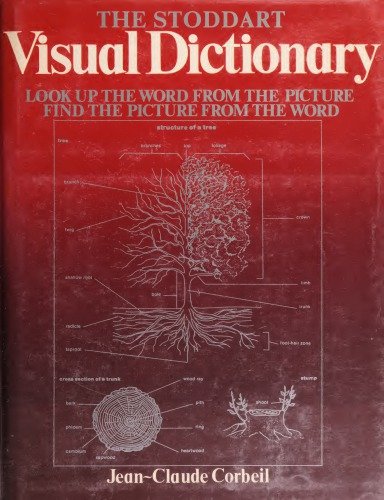 The Stoddart Visual Dictionary: Look up the Word From the Picture Find the Picture From the Word