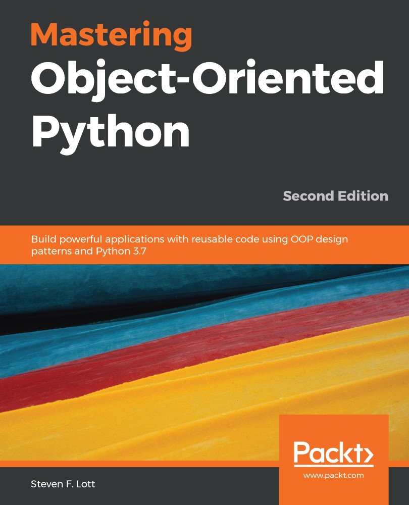 download-mastering-object-oriented-python-2nd-edition-softarchive