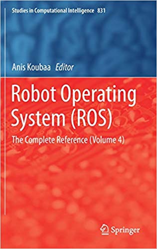 Download Robot Operating System (ROS): The Complete ...