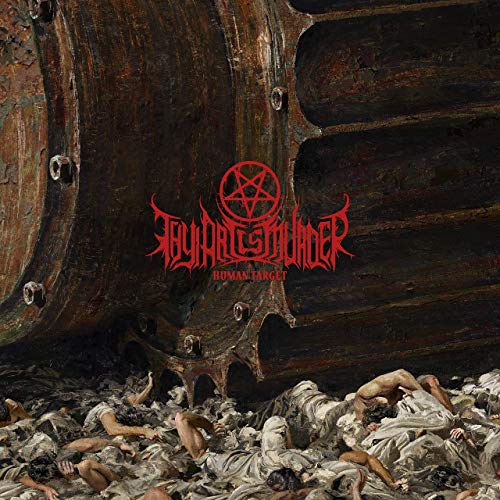 Thy Art Is Murder - Human Target (2019) Mp3 / Flac