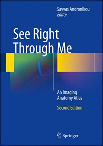 See Right Through Me: An Imaging Anatomy Atlas