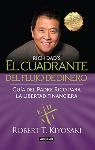 El cuadrante del Flujo del Dinero - Robert Kiyosaki