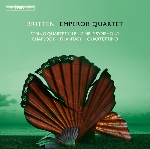 Emperor Quartet - Britten: String Quartets Nos. 1 &amp; 3; Alla Marcia (2013)