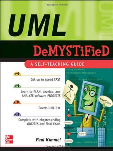 UML Demystified: A self teaching guide