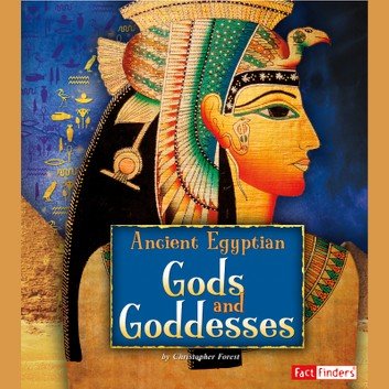Ancient Egyptian Gods and Goddesses Audiobook