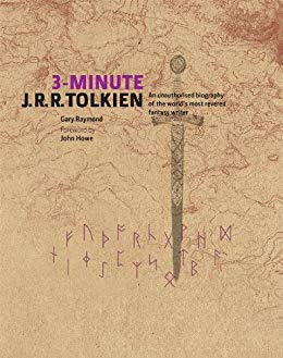 3-Minute JRR Tolkien: A Visual Biography of the World's Most Revered Fantasy Writer