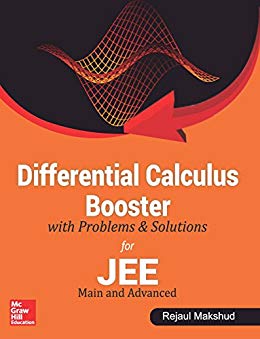 Differential Calculus Booster with Problems &amp; Solutions for JEE Main and Advanced