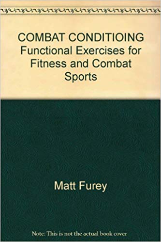 Combat Conditioning:Functional Exercise for Fitness and Combat Sports