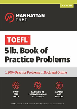 TOEFL 5lb Book of Practice Problems: 1,500+ Practice Problems in Book and Online