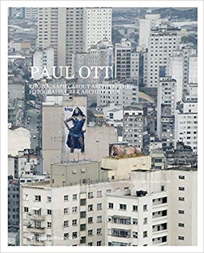 Paul Ott: Photography about Architecture
