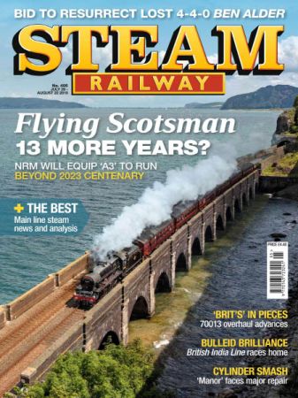  Steam Railway – July 26 August 22, 2019