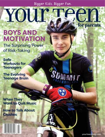 Your Teen Magazine for Parents - July-August 2019