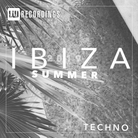 VA - Ibiza Summer 2019 Techno (2019)