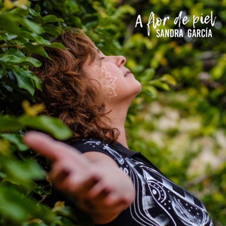 Sandra Garcia - A Flor de Piel (2019)