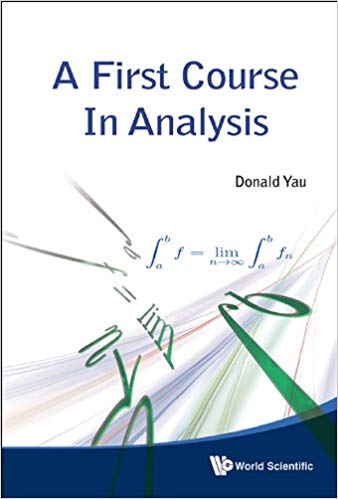A First Course in Analysis, by Donald Yau