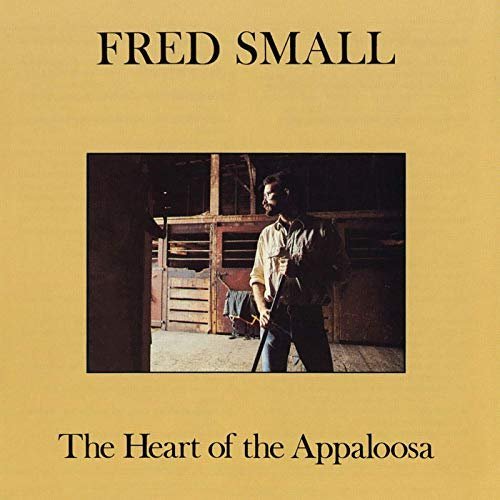 Fred Small - The Heart Of The Appaloosa (1983/2019) MP3/FLAC