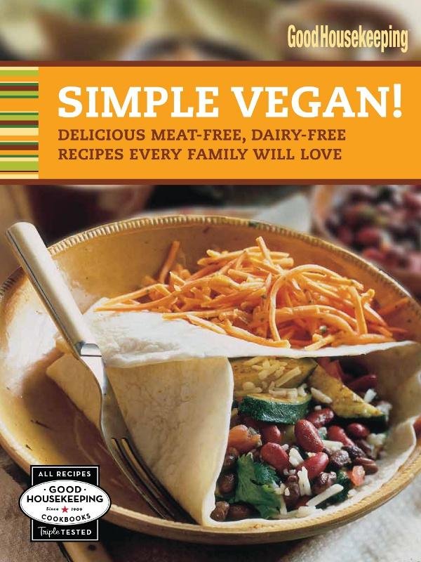 Download Good Housekeeping Simple Vegan! Delicious MeatFree, Dairy