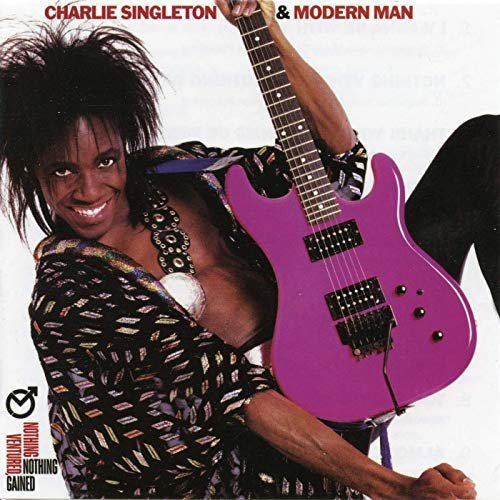Charlie Singleton and Modern Man - Nothing Ventured, Nothing Gained (Expanded Edition) (1987/2019) MP3/FLAC