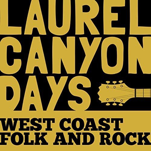 VA - Laurel Canyon Days: West Coast Folk and Rock (2019) MP3/FLAC