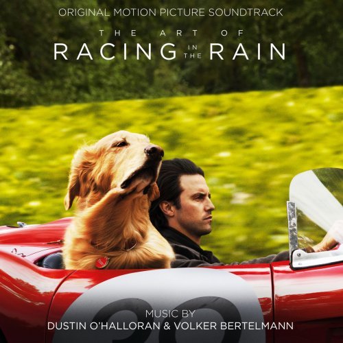 Dustin O'Halloran - The Art of Racing in the Rain (Original Motion Picture Soundtrack) (2019) MP3/FLAC
