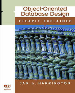 Object-oriented database design clearly explained