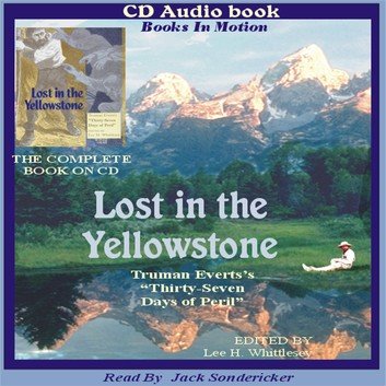 Lost in the Yellowstone by Truman Everts Audiobook