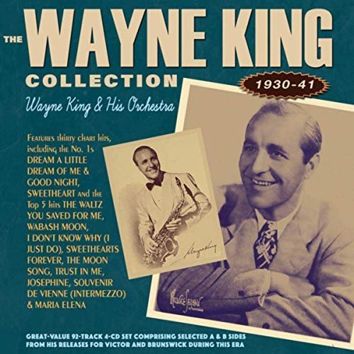 Wayne King - The Wayne King Collection 1930-41 (2019) FLAC