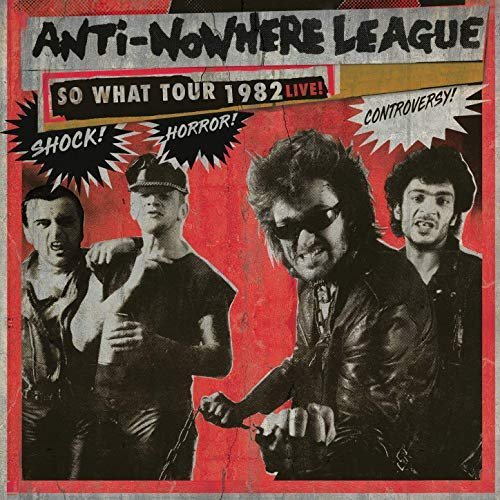 Anti-Nowhere League - So What Tour 1982 Live (2019) MP3/FLAC