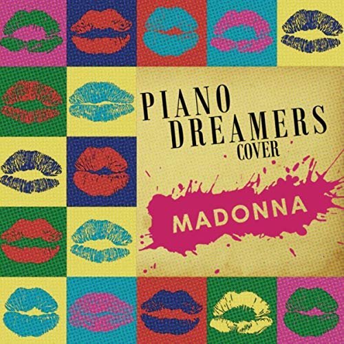 Piano Dreamers - Piano Dreamers Cover Madonna (2019) MP3/FLAC