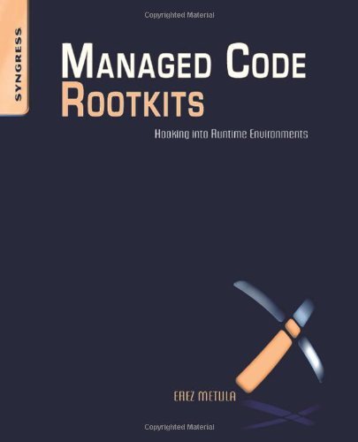 Managed Code Rootkits: Hooking Into Runtime Environments